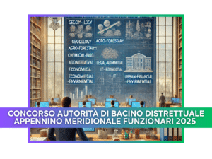 Concorso Autorità di Bacino Distrettuale Appennino Meridionale Funzionari 2025 - 34 posti per