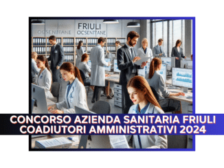 Concorso Azienda Sanitaria Friuli Coadiutori Amministrativi 2024