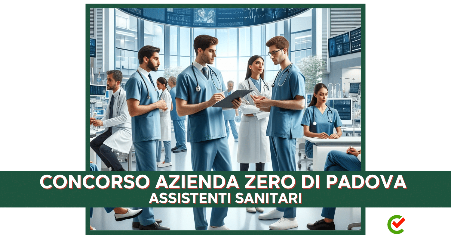 Concorso Azienda Zero Assistenti Sanitari 2024 - 41 posti di lavoro