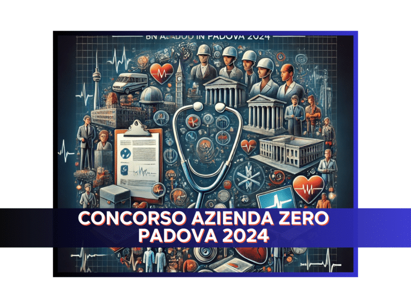 Concorso Azienda Zero Padova 2024 - 107 posti per laureati e diplomati