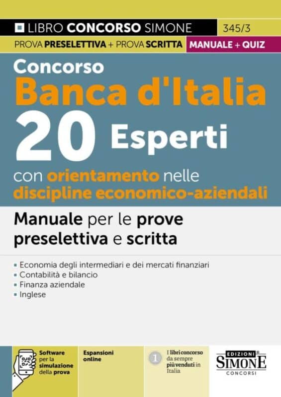 Manuale Concorso Banca d’Italia 20 Esperti – Profilo A – Discipline Economico-Aziendali – Prova preselettiva e scritta