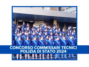 Concorso Commissari tecnici Polizia di Stato 2024 - 25 posti per laureati