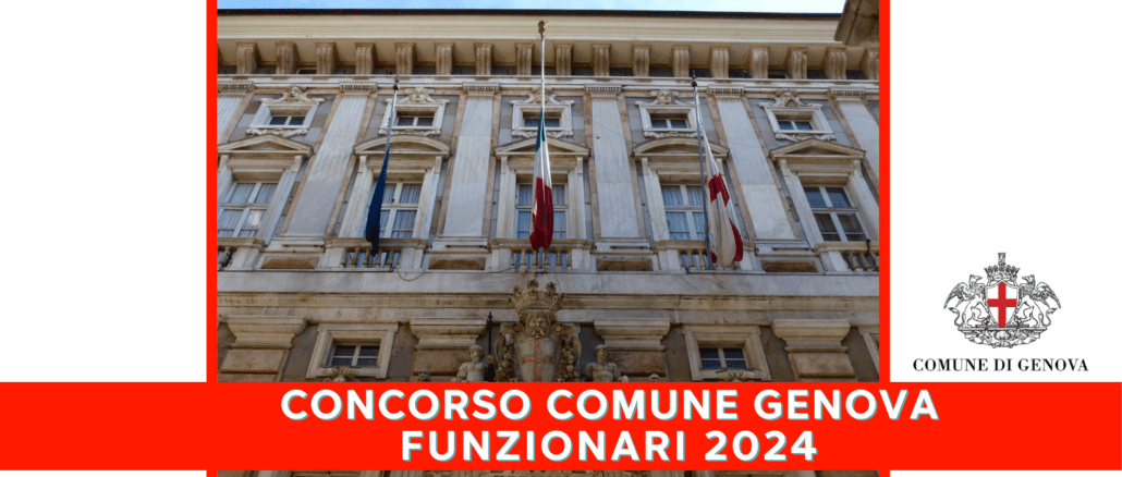 Concorso Comune Genova Funzionari 2024 - 38 posti per laureati