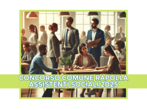 Concorso Comune Rapolla Assistenti Sociali 2025 - 5 posti per laureati