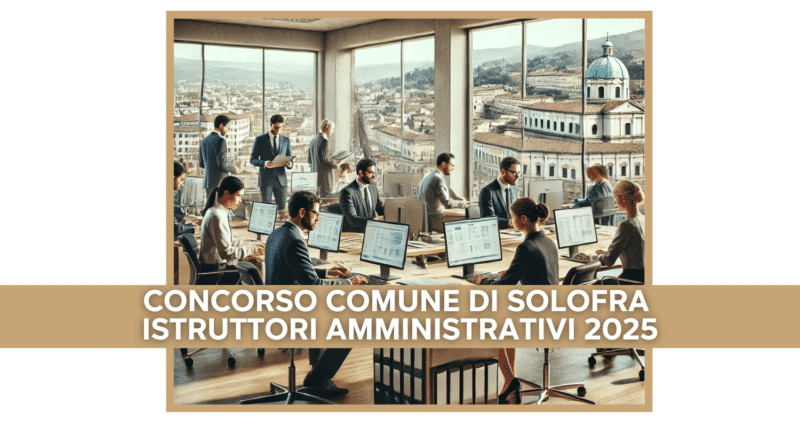 Concorso Comune Solofra Istruttori Amministrativi 2025 - 8 posti a tempo indeterminato per diplomati