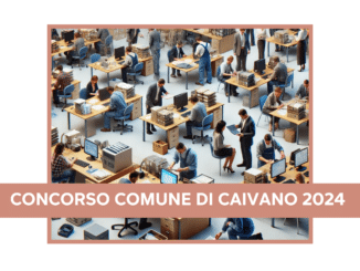 Concorso Comune di Caivano 2024 - 19 posti a tempo indeterminato