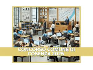 Concorso Comune di Cosenza 2025 – 39 posti per Istruttori, Funzionari e Agenti di Polizia