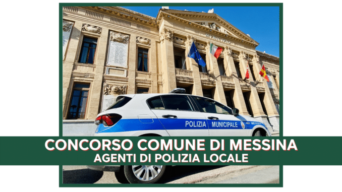 Concorso Comune di Messina Agente Polizia Locale 100 posti - Come studiare per la prova preselettiva