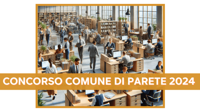 Concorso Comune di Parete 2024 - 5 posti a tempo pieno e indeterminato