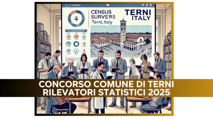 Concorso Comune di Terni Rilevatori Statistici 2025 - Formazione dell'Albo Comunale