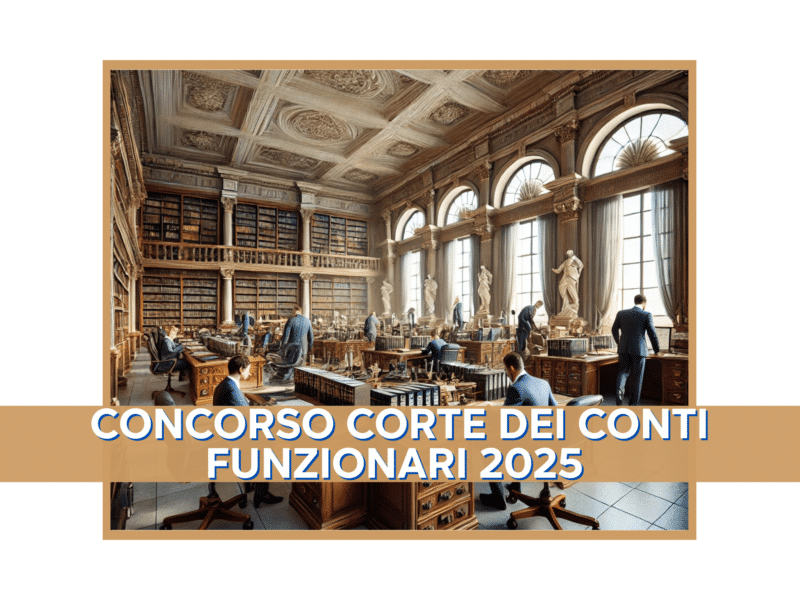 Concorso Corte dei Conti Funzionari 2025 - 40 posti per laureati