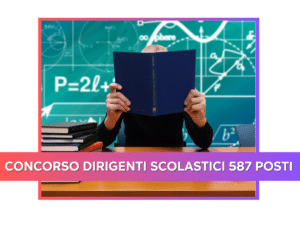 Concorso Dirigenti Scolastici 587 posti