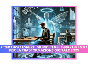 Concorso Esperti Giuridici nel Dipartimento per la trasformazione digitale 2025