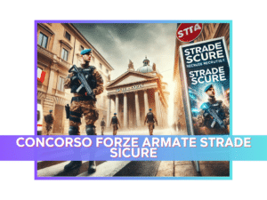 Concorso Forze Armate Strade Sicure