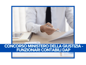 Concorso Funzionari Contabili Ministero della Giustizia DAP