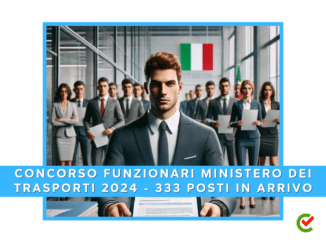 Concorso Funzionari Ministero dei Trasporti 2024 - 333 posti in arrivo