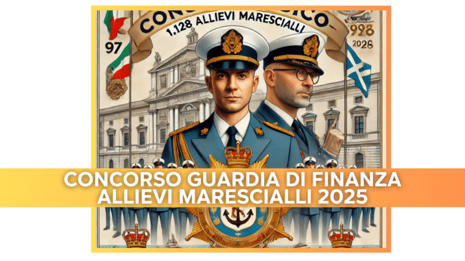 Concorso Guardia di Finanza Allievi Marescialli 2025 - 1.198 posti per il 97° corso