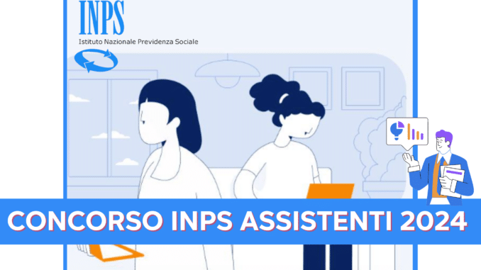 Concorso INPS Assistenti 2024