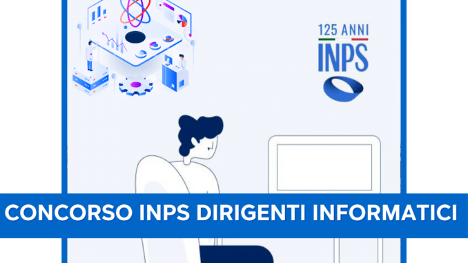 Concorso INPS Dirigenti Informatici 2024