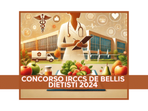 Concorso IRCCS De Bellis Dietisti 2024 - 9 posti per laureati