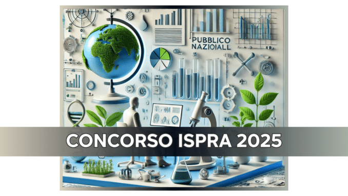 Concorso ISPRA 2025 - 15 posti per profili amministrativi e tecnici