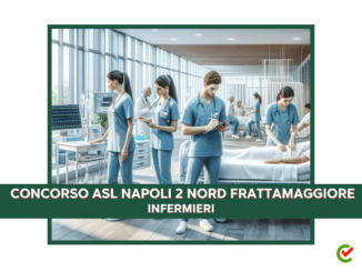Concorso Infermieri ASL Napoli 2 Nord Frattamaggiore 2024