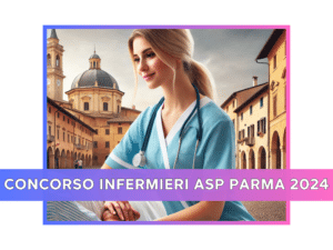 Concorso Infermieri ASP Parma 2024