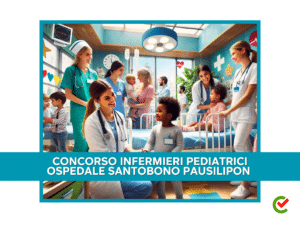 Concorso Infermieri Ospedale Santobono Pausilipon 2024