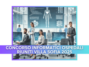 Concorso Informatici Ospedali Riuniti Villa Sofia 2025