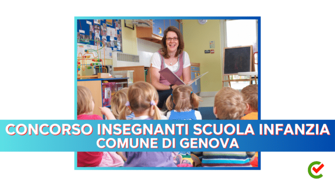 Concorso Insegnanti Scuola Infanzia Comune di Genova