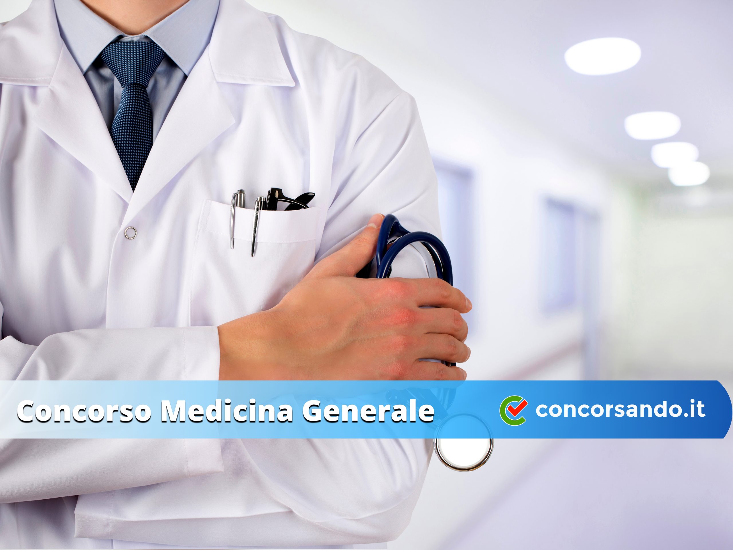 Concorso Medicina Generale Tutti i bandi regionali