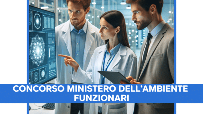 Concorso Ministero Ambiente Funzionari 2023