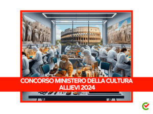Concorso Ministero della Cultura Allievi 2024 - 25 posti per diplomati