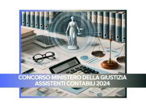 Concorso Ministero della Giustizia Assistenti Contabili 2024