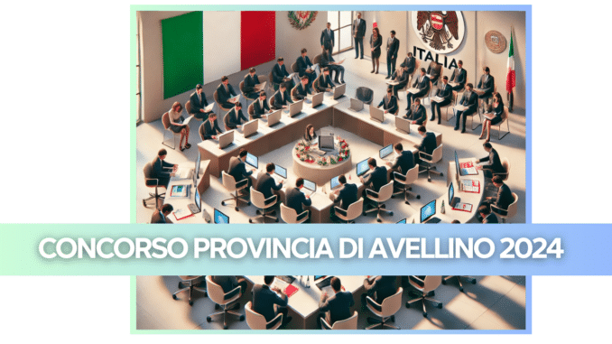 Concorso Provincia di Avellino 2024 - 23 posti per profili amministrativi e tecnici