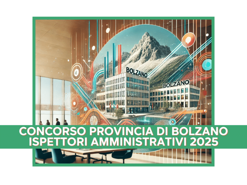 Concorso Provincia di Bolzano ispettori amministrativi 2025