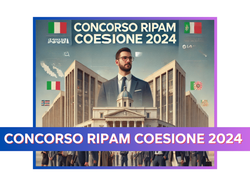 Concorso RIPAM Coesione 2024 - 2.200 posti a tempo indeterminato per laureati