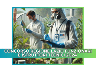 Concorso Regione Lazio Funzionari e Istruttori Tecnici 2024 - 54 posti aperti ai diplomati e laureati