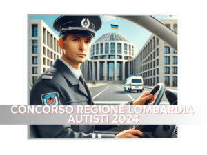 Concorso Regione Lombardia Autisti 2024