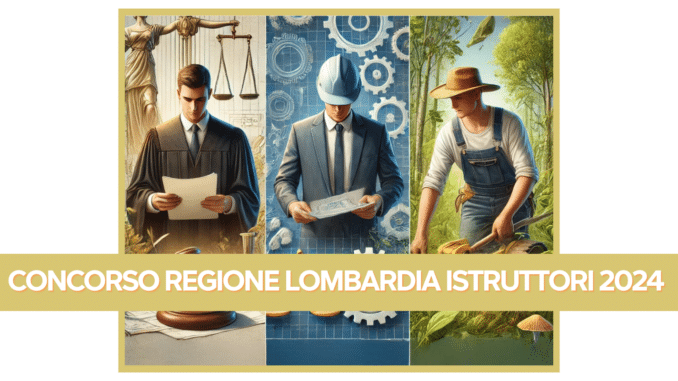 Concorso Regione Lombardia Istruttori 2024 - 40 posti aperto ai diplomati