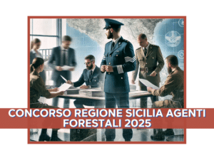 Concorso Regione Sicilia Agenti Forestali 2025