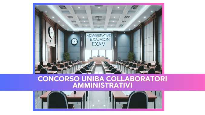 Concorso UNIBA Collaboratori Amministrativi - Come studiare per la prova preselettiva