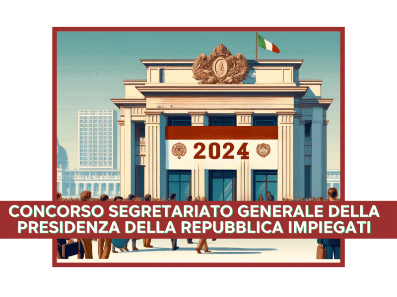 Concorso Segretariato generale della Presidenza della Repubblica Impiegati