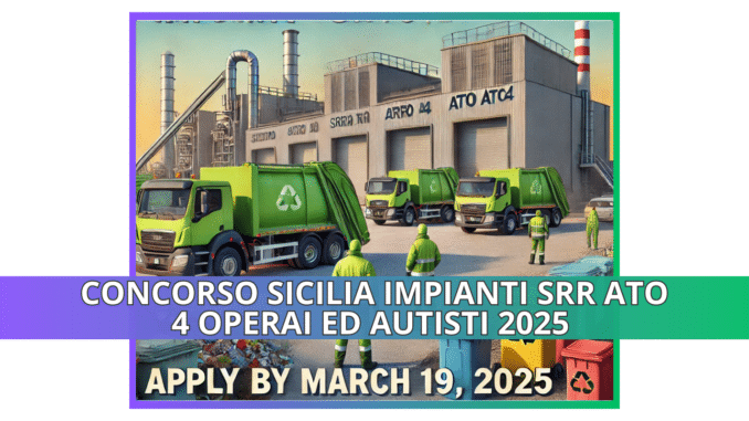 Concorso Sicilia Impianti SRR ATO 4 Operai ed Autisti 2025 - 77 posti con