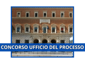 Concorso Ufficio del Processo 2023 Ministero della Giustizia