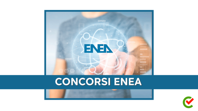 Concorsi ENEA 2024 – Tutti i bandi