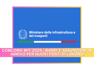 Concorsi MIT 2024 - Bandi e assunzioni in arrivo per 1.683 posti di lavoro