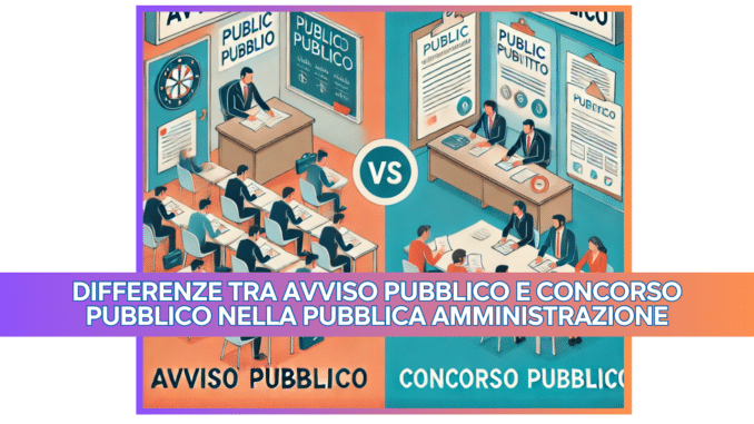 Differenze tra Avviso Pubblico e Concorso Pubblico nella Pubblica Amministrazione