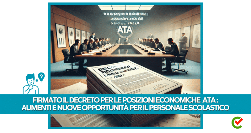 Firmato il Decreto per le Posizioni Economiche  ATA: Aumenti e Nuove Opportunità per il Personale Scolastico