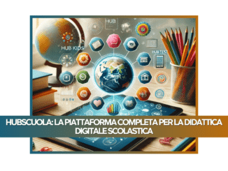 HubScuola La Piattaforma Completa per la Didattica Digitale Scolastica